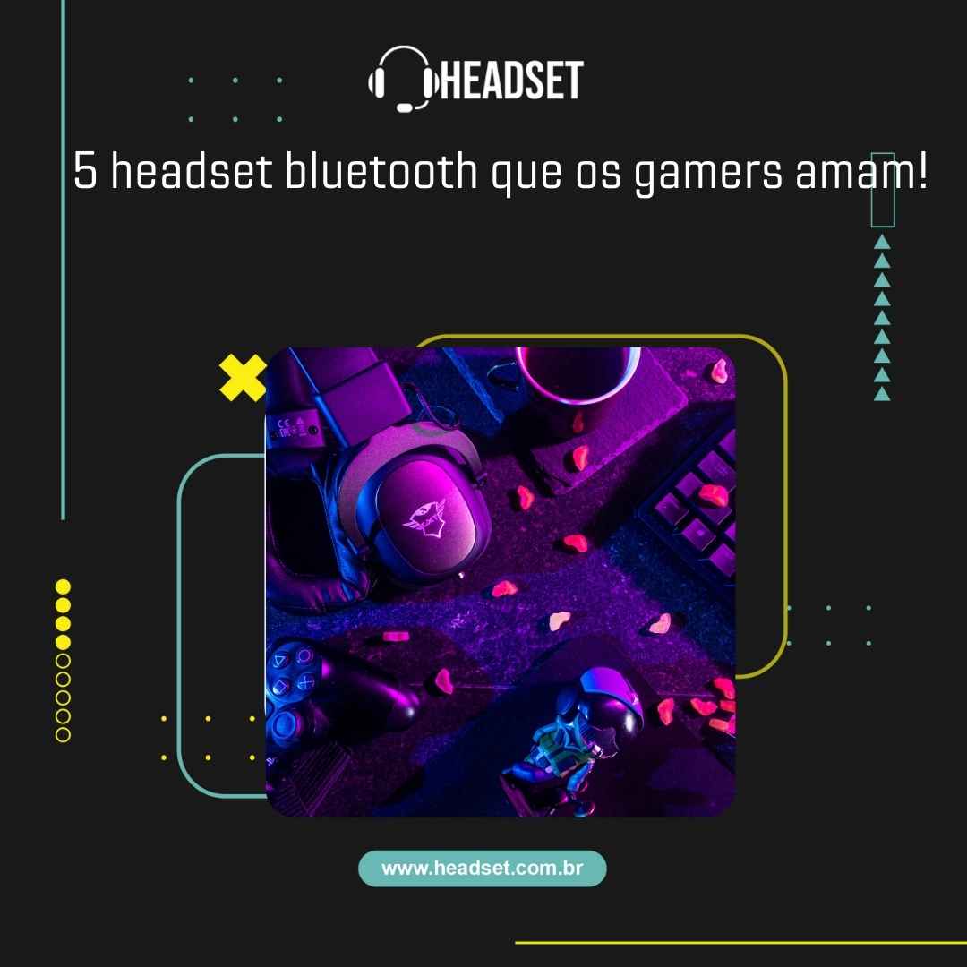 5 headset bluetooth que os gamers amam!