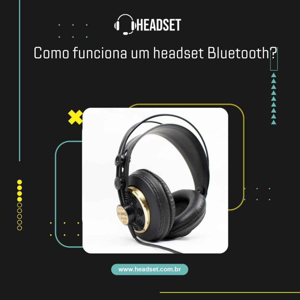 Como funciona um headset Bluetooth